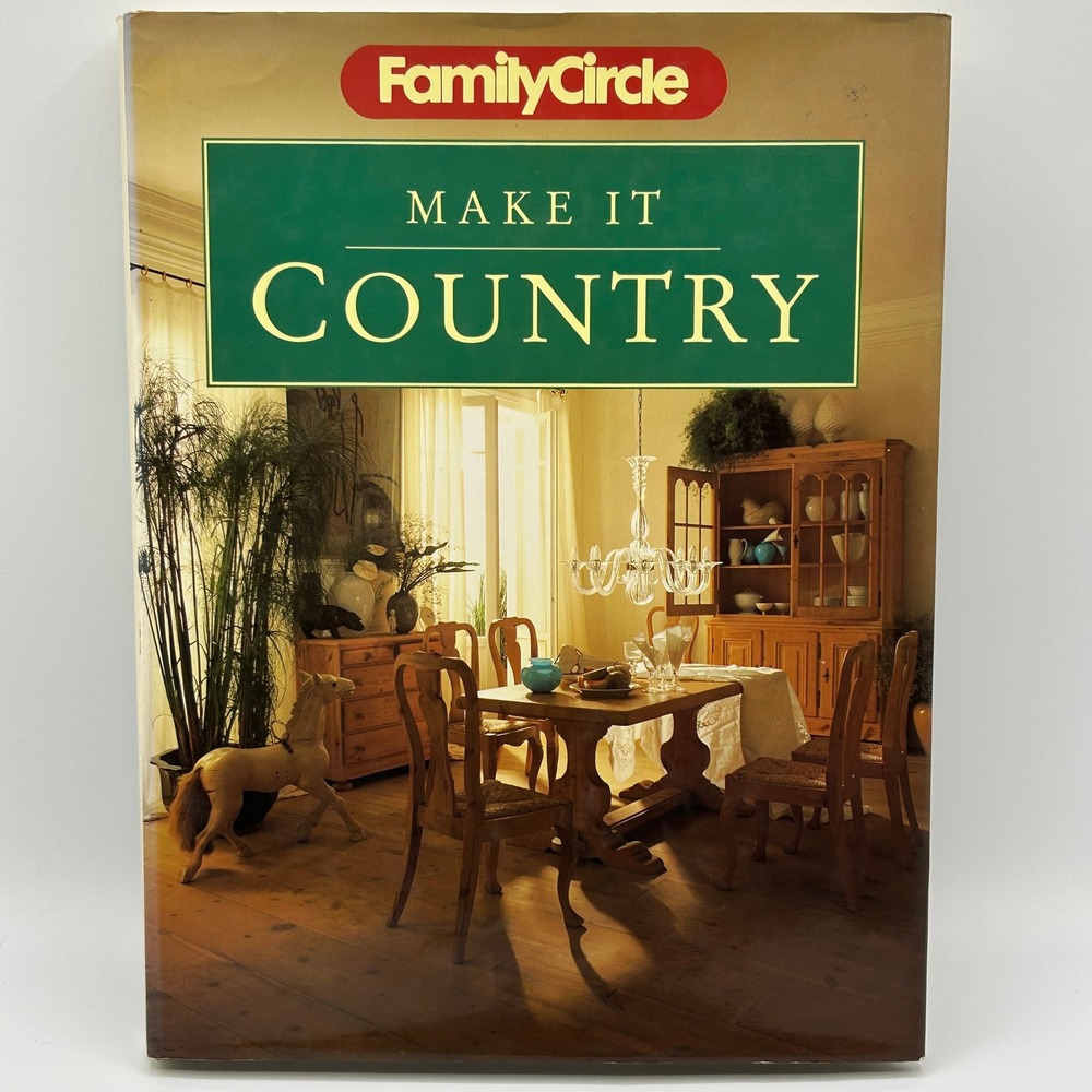 VTG Family Circle Make It Country Recipe & Decorating Craft Home Ideas Book 1989